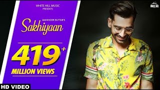 Maninder Buttar : SAKHIYAAN (Full Song) MixSingh | Babbu | New Punjabi Songs 2020 | Song Resimi