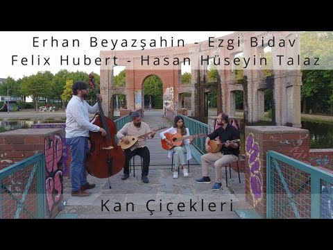 Kan Çiçekleri - Erhan Beyazşahin, Ezgi Bidav, Felix Hubert, Hasan Hüseyin Talaz