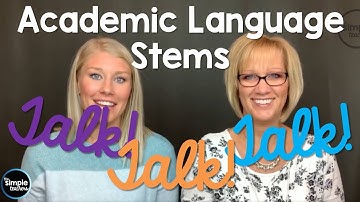 Academic Language Stems: Talk, Talk, Talk!