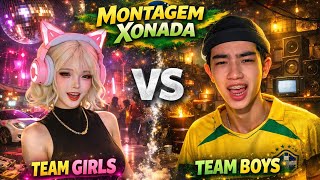 🤔Vote👉 Girls or Boys? •⚡Montagem Xonada🔥