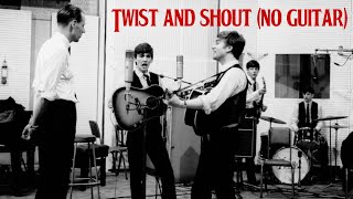 The Beatles - Twist And Shout (No Guitar)