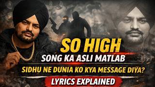 Sidhu Moose Wala – So High Song Meaning in Hindi | Lyrics Explained & Full Breakdown