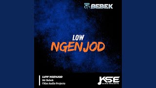 LOW NGENJOD