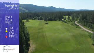 Hull 1 Trysilfjellet golfbane