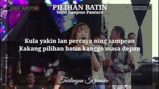 Download lagu PILIHAN BATIN KARAOKE CEWEK versi DEDE RISTY GANJENE PANTURA