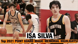 Isa Silva | Top 2021 Point Guard Compton Magic Memorial Weekend Highlights | Jesuit HS