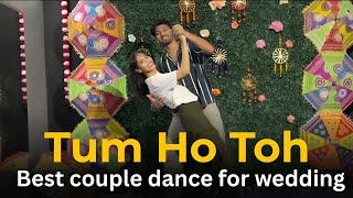 Tum Ho Toh Best Couple Dance For Wedding #tumhotoh  #coupledance #sangeetdance  Thumb