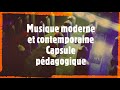 Musique moderne et contemporaine  capsule pdagogique  histoire de la musique en 5 mn  oci music