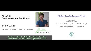AdaGAN: Boosting Generative Models, Iliya Tolstikhin, bayesgroup.ru