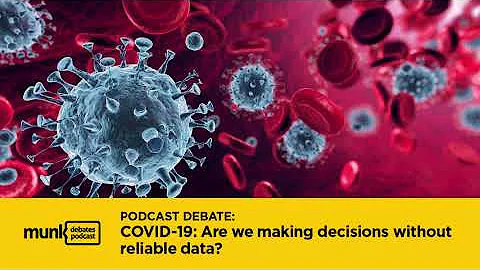 Munk Debates Podcast Episode #18 - COVID-19