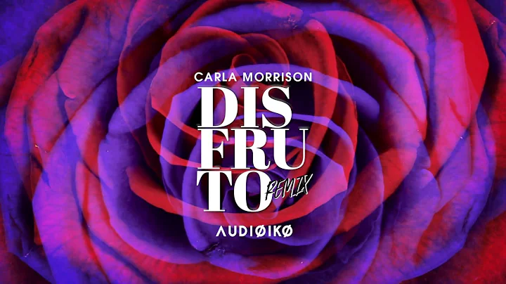 Carla Morrison - Disfruto (Audioiko Remix) #audioi...