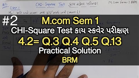 #2 CHI-Square Test કાય સ્કવેર પરીક્ષણ | Q.3 Q.4 Q.5 Q.13 Solution | M.com Sem 1 | BRM