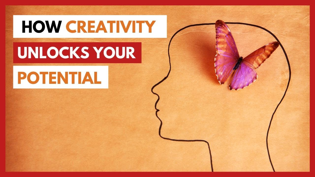 Creativity: Unlocking Our Potential | Ep. 29