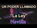 UN PODER LLAMADO LA LEY - NEVILLE GODDARD