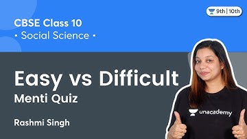 Class 10 SST: Easy vs Difficult Menti Quiz | Unacademy Class 9 & 10 | Rashmi Singh