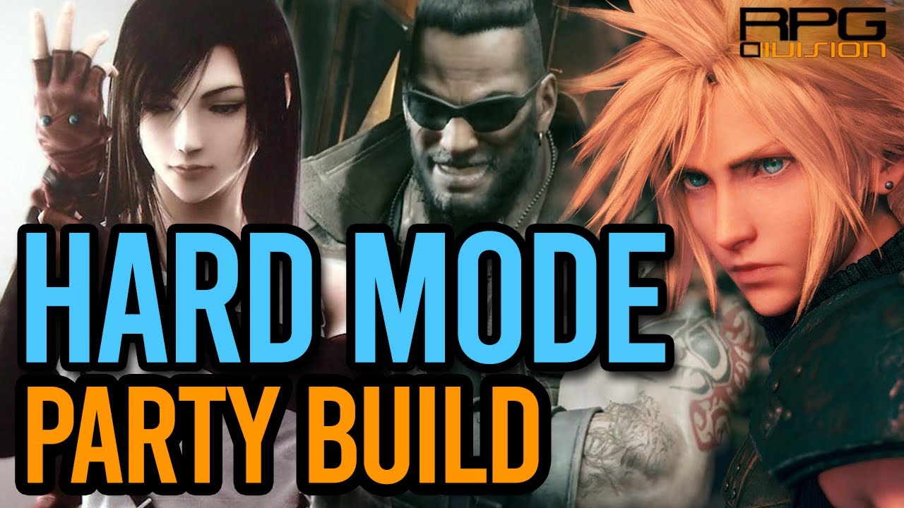 Hard Mode Full Party Build Final Fantasy 7 Remake Youtube