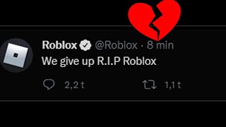 RIP ROBLOX...