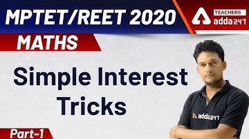 Simple Interest Maths Tricks | Part-1  | MATHS Simple Concept For MPTET/REET 2020