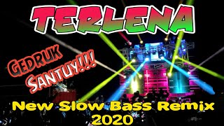 DJ TERLENA - SLow Bass Remix, Mantab!!!