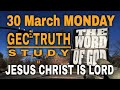 ☂️ 30 March MONDAY. GEC Truth Study "FIRST Book" ~Preacher John.