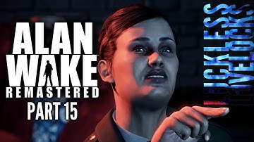 Alan Wake Remastered Part 15 // The Clicker // Blind Let