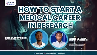 How To Start A Medical Career In Research: Ultimate Guide 2024/2025