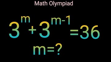 3^m+3^m-1=36 Germany maths Olympiad|| Algebra Problem How to solve ||
