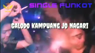 Download lagu Galodo Kampuang Jo Nagari ( Indro Tanjung ) • Jamal Funkoters • Single Funkot