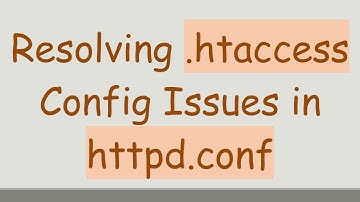 Resolving .htaccess Config Issues in httpd.conf