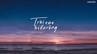 「VIETSUB PINYIN」Trời cao biển rộng - Beyond | 海阔天空 - Beyond