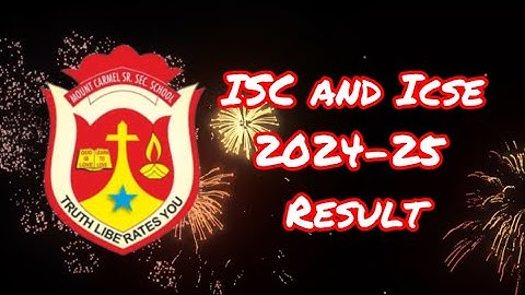 ISC and ICSE Result 2024-25