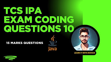 TCS Xplore IPA 15 Marks Coding Question- 10 || Java
