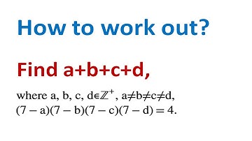 Find a+b+c+d, positive integers a, b, c, d are not equal to each other, satisfying an equation.