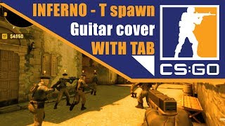 Video thumbnail of "CS:GO - INFERNO T Spawn music (Reflejo Andaluz - Sabicas) WITH TAB (By Igor Louly)"