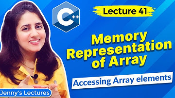 Memory Representation and Accessing Array Elements  | C++Tutorials for Beginners #lec43