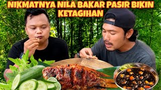 IKAN NILA BAKAR PALING BERPASIR TERNYATA BIKIN KAMI KETAGIHAN