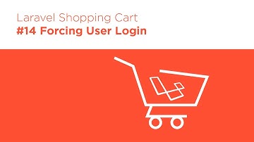 Laravel 5.2 PHP - Build a Shopping Cart - #14 Forcing User Login