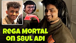 Rega Mortal On S8Ul Adi