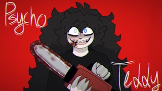 PSYCHO TEDDY //🧸🔪🩸// ANIMATION MEME