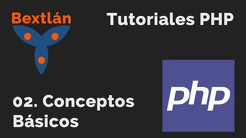 Curso PHP Básico: 2. Conceptos Fundamentales - #jonmircha