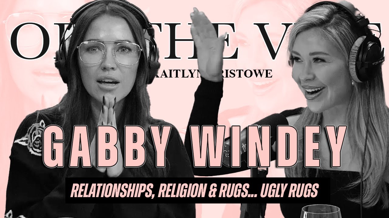Gabby Windey: Relationships, Religion & Rugs