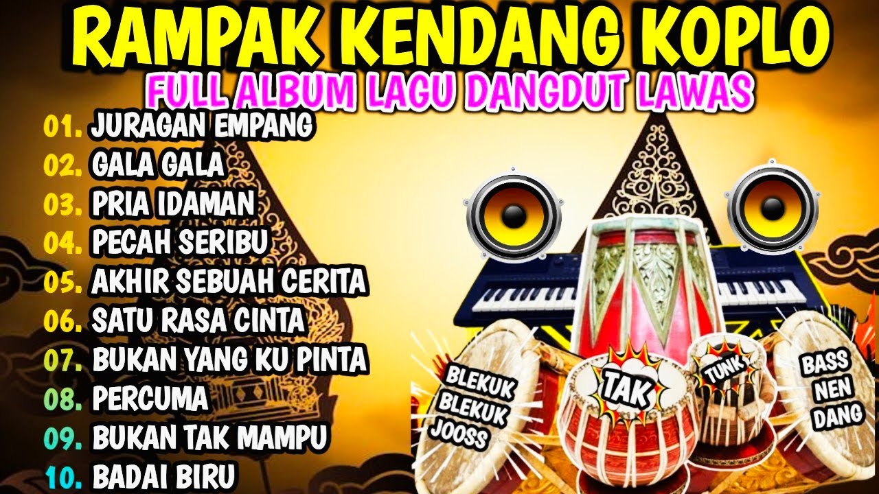 KENDANG RAMPAK JAIPONG 2024, AUDIO JERNIH BASS GLER,JURAGAN EMPANG, GALA GALA, PRIA IDAMAN, PERCUMA KENDANG RAMPAK JAIPONG 2024, AUDIO JERNIH BASS GLER,JURAGAN EMPANG, GALA GALA, PRIA IDAMAN, PERCUMA