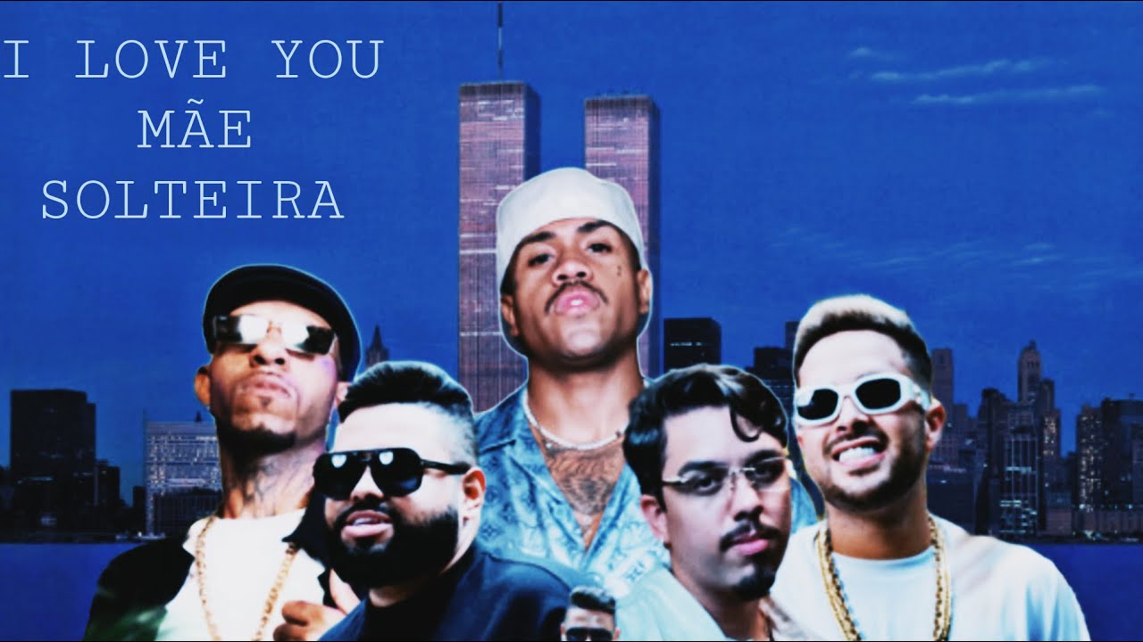 I Love You Mãe Solteira (Mashup) - YouTube