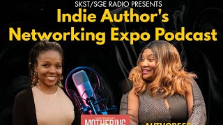 SKST Radio Network Indie Author's Networking Expo with Kami Grayson and Dr. Lyneia Richardson