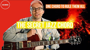 ONE CHORD TO RULE THEM ALL - The Secret Jazz Chord