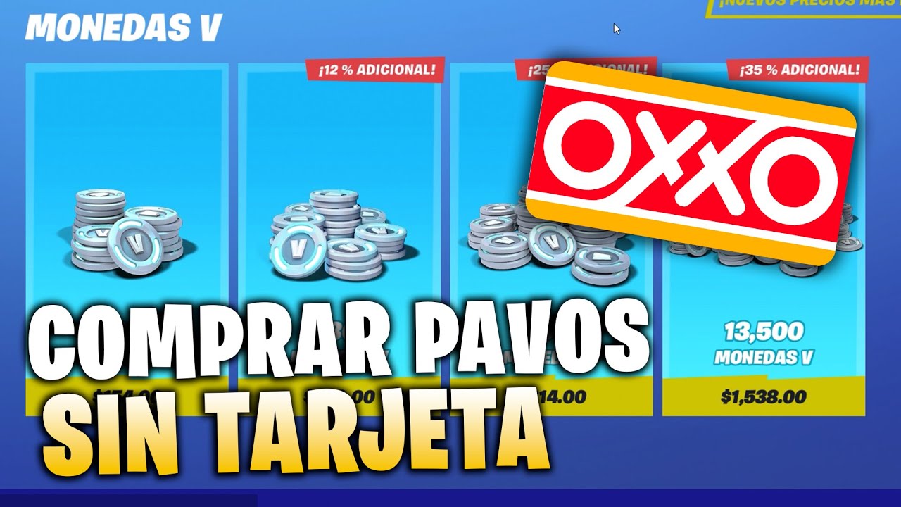 Como COMPRAR PAVOS por OXXO en FORTNITE  Nuevo método bien explicado 