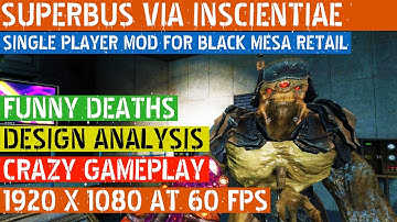 Black Mesa: Superbus Via Inscientiae ► In Depth Analysis Playthrough ★Phillip Plays★