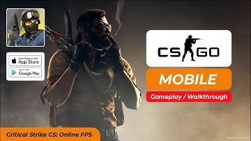 Critical Strike CSGO Mobile Shooting Action Walkthrough & Gameplay 📱