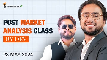 23 MAY 2024 | NIFTY50 POST MARKET ANALYSIS CLASS BY MR. DEVANAND PANDEY | LTP CALCULATOR