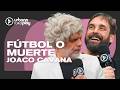 ¿Qué va a hacer su familia mientras él se va al Mundial? JOAQUÍN CAVANNA en FÚTBOL O MUERTE
